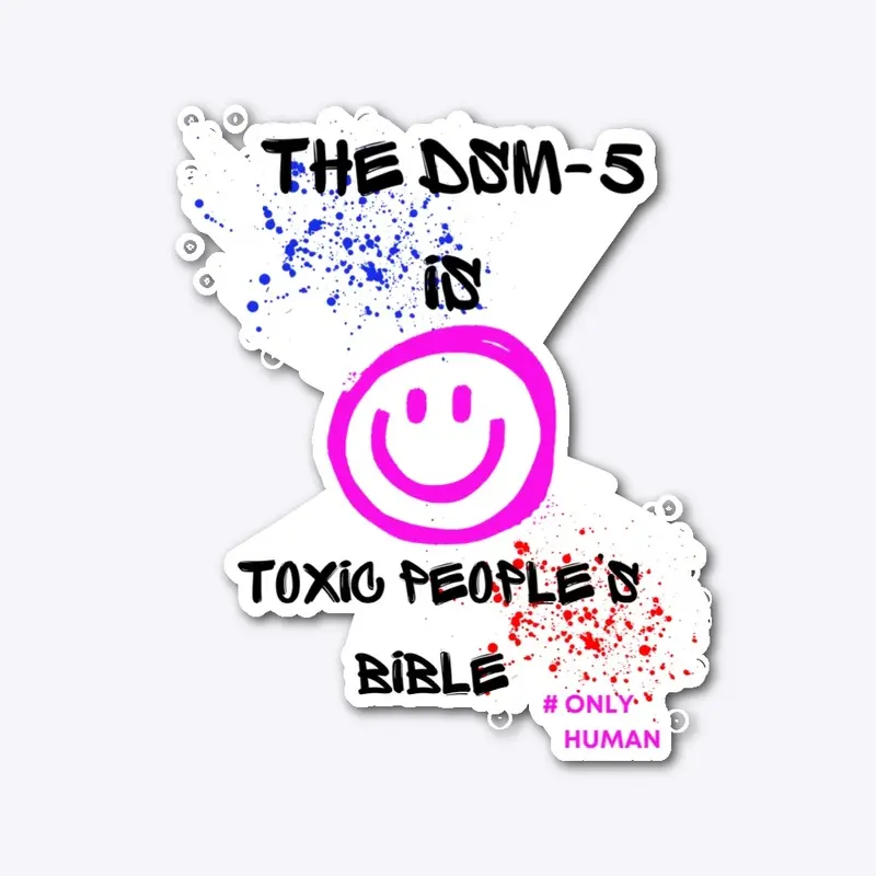 The DSM-5 is Toxic People’s Bible